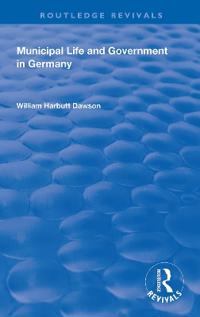 Bokomslag för "Municipal Life and Government in Germany"