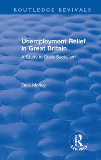 Bokomslag för "Unemployment Relief in Great Britain"