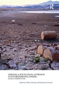 Forging a Socio-Legal Approach to Environmental Harms
