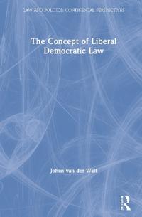Bokomslag för "The Concept of Liberal Democratic Law"