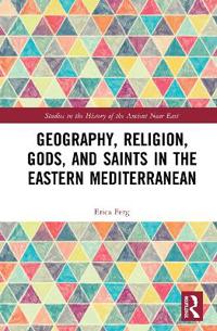 Kirjan kansi "Geography, Religion, Gods, and Saints in the Eastern Mediterranean"