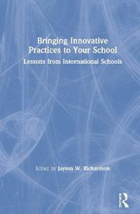 Bringing Innovative Practices to Your School