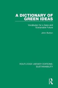 Bokomslag för "A Dictionary of Green Ideas"