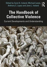 Bokomslag för "The Handbook of Collective Violence"