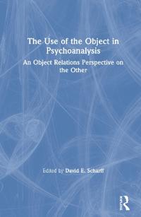 Bokomslag för "The Use of the Object in Psychoanalysis"