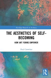 Bokomslag för "The Aesthetics of Self-Becoming"