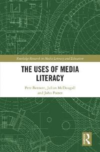 The Uses of Media Literacy