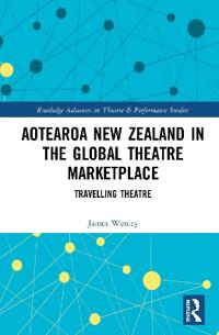 Aotearoa New Zealand in the Global Theatre Marketplace