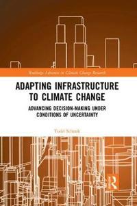 Adapting Infrastructure to Climate Change