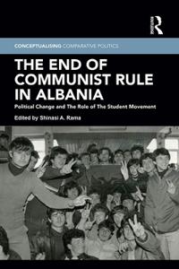 Bokomslag för "The End of Communist Rule in Albania"