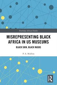 Misrepresenting Black Africa in U.S. Museums