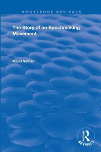 Bokomslag för "The Story of an Epoch Making Movement"