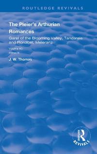 The Pleier’s Arthurian Romances