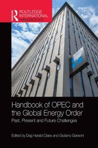 Bokomslag för "Handbook of OPEC and the Global Energy Order"