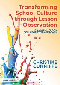 Bokomslag för "Transforming School Culture through Lesson Observation"