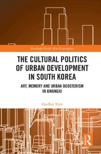 Bokomslag för "The Cultural Politics of Urban Development in South Korea"