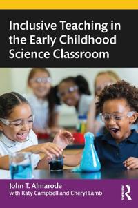 Bokomslag för "Inclusive Teaching in the Early Childhood Science Classroom"