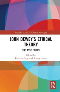 Bokomslag för "John Dewey’s Ethical Theory"