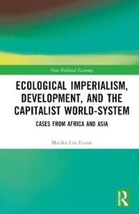 Ecological Imperialism, Development, and the Capitalist World-System