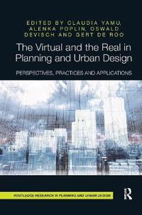 Bokomslag for "The Virtual and the Real in Planning and Urban Design"