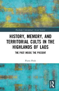 Bokomslag för "History, Memory, and Territorial Cults in the Highlands of Laos"