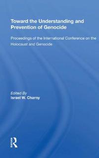 Bokomslag för "Toward The Understanding And Prevention Of Genocide"