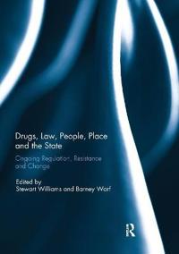 Bokomslag för "Drugs, Law, People, Place and the State"