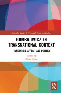 Gombrowicz in Transnational Context