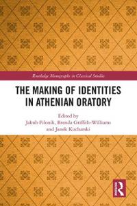 The Making of Identities in Athenian Oratory