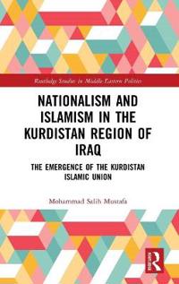 Bokomslag for "Nationalism and Islamism in the Kurdistan Region of Iraq"