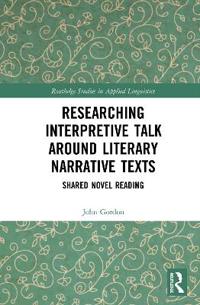 Researching Interpretive Talk Around Literary Narrative Texts