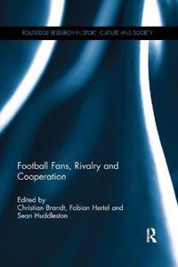 Bokomslag for "Football Fans, Rivalry and Cooperation"