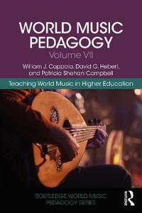 Bokomslag för "World Music Pedagogy, Volume VII: Teaching World Music in Higher Education"