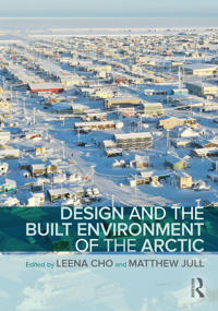 Bokomslag för "Design and the Built Environment of the Arctic"