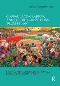 Bokomslag för "Global Land Grabbing and Political Reactions 'from Below'"