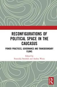Bokomslag för "Reconfigurations of Political Space in the Caucasus"