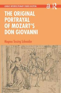 Bokomslag för "The Original Portrayal of Mozart’s Don Giovanni"