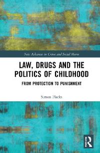 Bokomslag for "Law, Drugs and the Politics of Childhood"