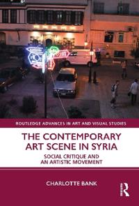 Bokomslag för "The Contemporary Art Scene in Syria"