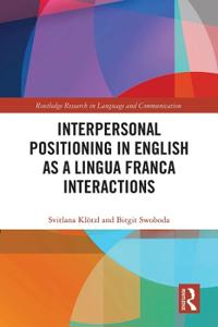 Bokomslag för "Interpersonal Positioning in English as a Lingua Franca Interactions"