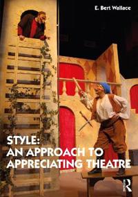Kirjan kansi "Style: An Approach to Appreciating Theatre"