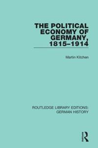 Bokomslag för "The Political Economy of Germany, 1815-1914"