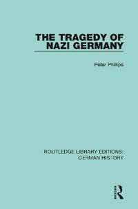 Bokomslag för "The Tragedy of Nazi Germany"