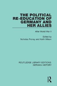 Bokomslag för "The Political Re-Education of Germany and her Allies"