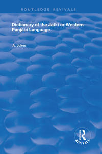 Bokomslag för "Dictionary of the Jatki or Western Panjábi Language"