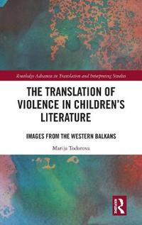 Bokomslag för "The Translation of Violence in Children’s Literature"