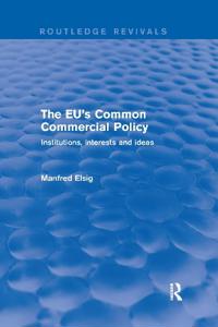 The EU's Common Commercial Policy
