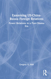 Bokomslag för "Examining US-China-Russia Foreign Relations"