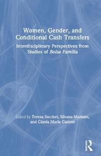 Bokomslag för "Women, Gender and Conditional Cash Transfers"