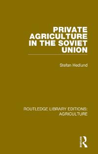 Bokomslag för "Private Agriculture in the Soviet Union"
